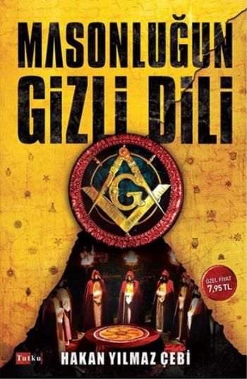 Masonluğun Gizli Dili %17 indirimli Hakan Yılmaz Çebi