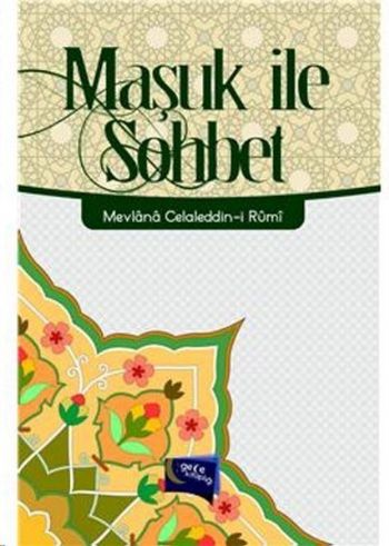 Maşuk İle Sohbet Mevlana Celaleddin