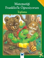 Matematiği Franklinle Öğreniyorum-Toplama Rosemarie Shannon-M.Ed