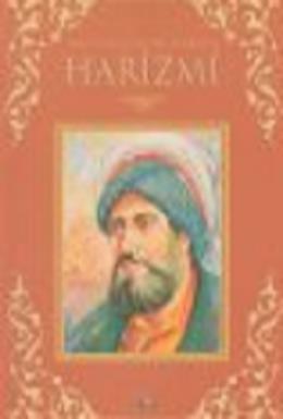 Bilim Dünyasının Yıldızları-06: El-Harizmi (Matematiğin Babası) %17 in