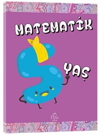 Matematik 5 Yaş Matematik 5 Yaş