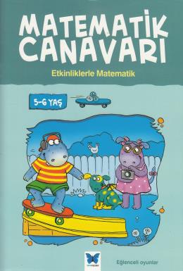 Matematik Canavarı Etkinliklerle Matematik 5-6 Yaş