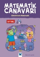 Matematik Canavarı Etkinliklerle Matematik 6-7 Yaş