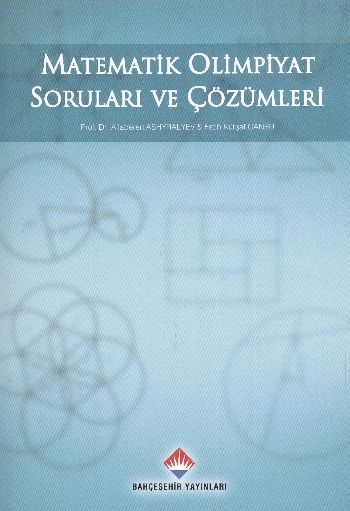 Matematik Olimpiyat Soruları ve Çözümleri %17 indirimli A.Ashyralyev-F