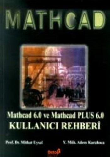 Mathcad 6.0 ve Mathcad Plus 6.0 Kullanıcı Rehberi