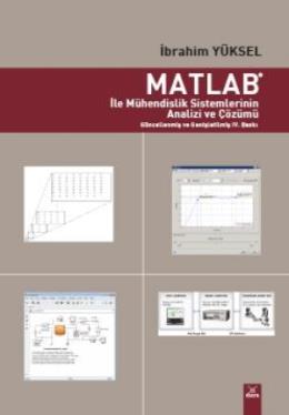 Matlab ile Mühendislik Sistemlerinin Analizi ve Çözümü