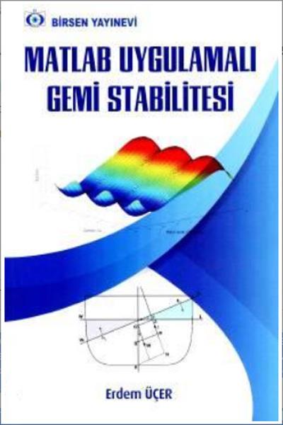 Matlab Uygulamalı Gemi Stabilitesi Erdem Üçer