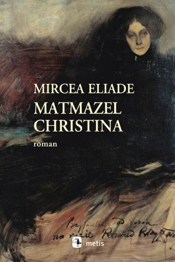 Matmazel Christina %17 indirimli Mircea Eliade