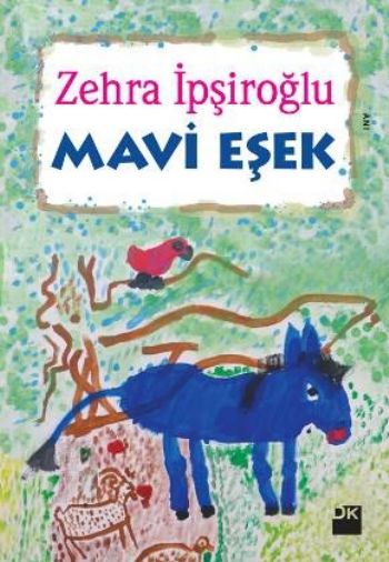 Mavi Eşek Zehra İpşiroğlu