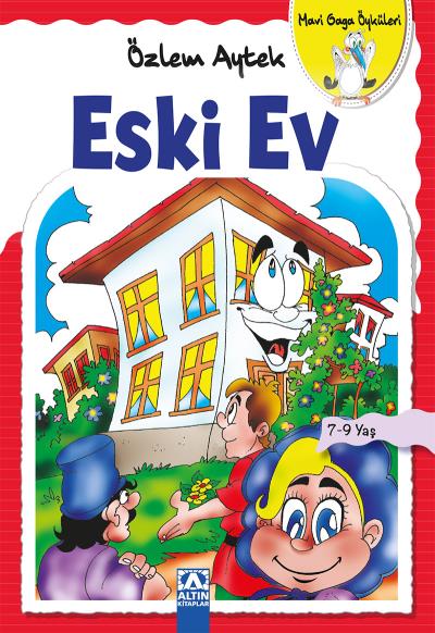 Mavi Gaga Öyküleri-Eski Ev