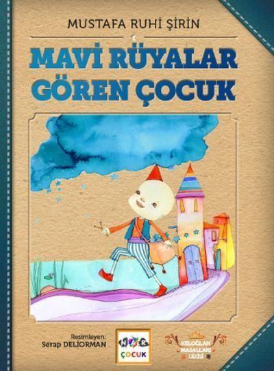 Mavi Rüyalar Gören Çocuk (Ciltli)