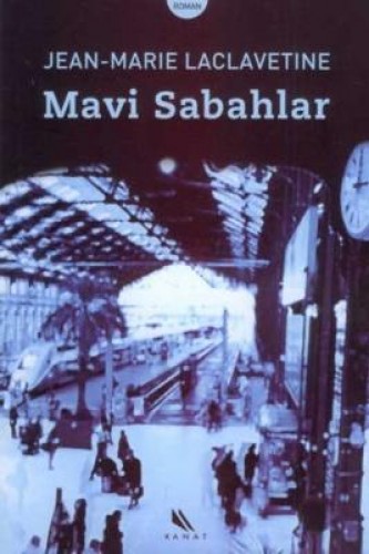 Mavi Sabahlar %17 indirimli Jean-Marie Laclavetine