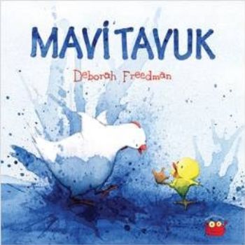 Mavi Tavuk Deborah Freedman