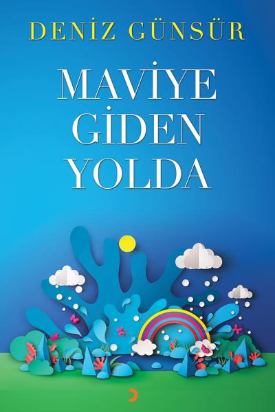 Maviye Giden Yolda