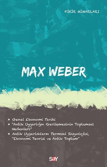 Max Weber Fikir Mimarları 32.Kitap