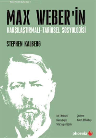 Max Weber'in Karşılaştırmalı-Tarihsel Sosyolojisi