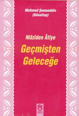 Maziden Atiye Geçmişten Geleceğe