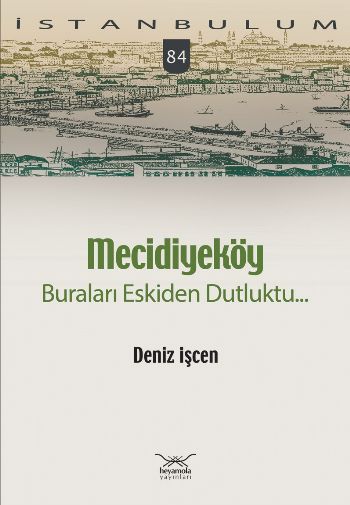 Mecidiyeköy Buraları Eskiden Dutluktu