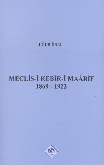 Meclis-i Kebir-i Maarif %17 indirimli Uğur Ünal