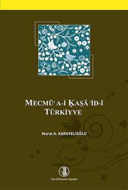 Mecmü'a-i Kaşa'id-i Türkiyye Murat A. Karavelioğlu