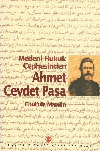 Medeni Hukuk Cephesinden Ahmet Cevdet Paşa