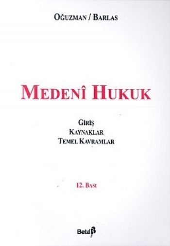 Medeni Hukuk (K. Oğuzman-N. Barlas) %17 indirimli K. Oğuzman-N.Barlas