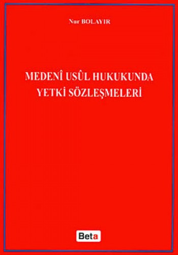 Medeni Usul Hukukunda Yetki Sözleşmeleri