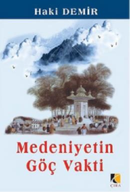 Medeniyetin Göç Vakti