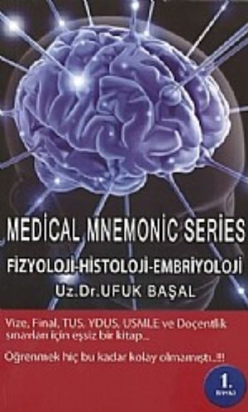 Medical Mnemonic Series Fizyoloji - Histoloji - Embriyoloji Ufuk Başal