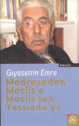 Medreseden Meclis'e Meclis'ten Yassıada'ya