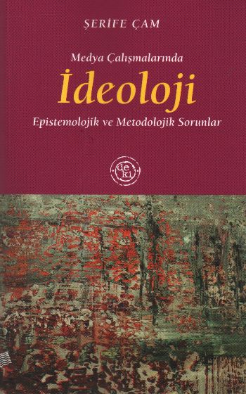 Medya Çalışmalarında İdeoloji