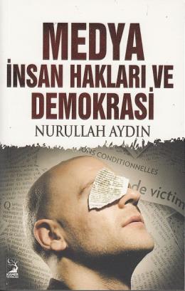 Medya İnsan Hakları ve Demokrasi %17 indirimli Nurullah Aydın