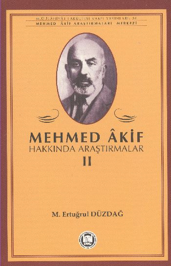 Mehmed Akif Hakkında Araştırmalar 2 %17 indirimli M.Ertuğrul Düzdağ