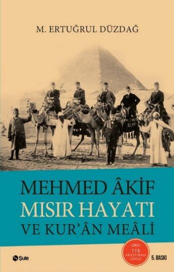 Mehmed Akif Mısır Hayatı ve Kur'an Meali