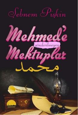 Mehmed'e Gönderilmeyen Mektuplar