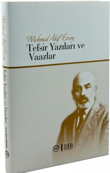 Mehmet Akif Ersoy Tefsir ve Yazıları Vaazlar