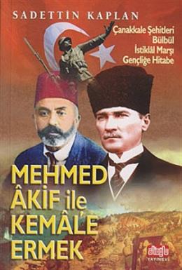 Mehmet Akif ile Kemal’e Ermek Sadettin Kaplan