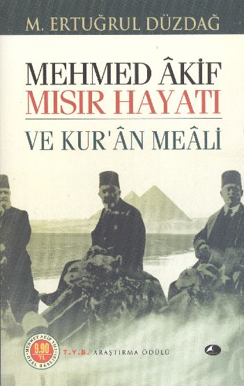 Mehmet Akif Mısır Hayatı ve Kur’an Meali