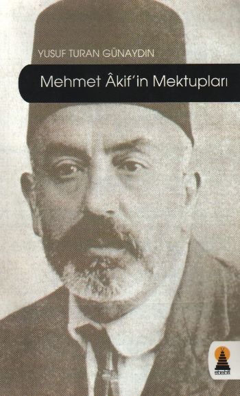 Mehmet Akifin Mektupları %17 indirimli Yusuf Turan Günaydın