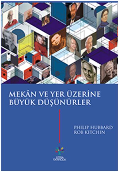 Mekan ve Yer Üzerine Büyük Düşünürler Rob Kitchin