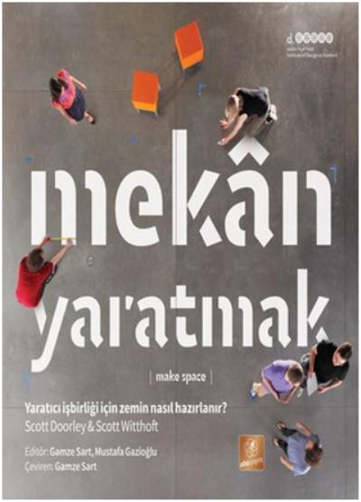 Mekan Yaratmak ( Make Space )