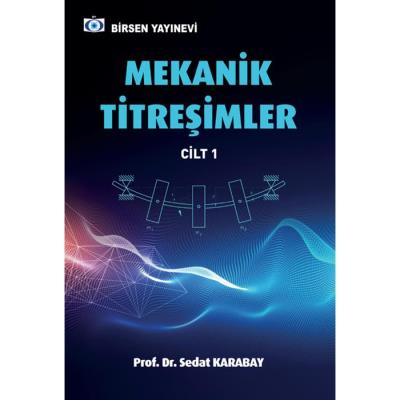 Mekanik Titreşimler Cilt 1 Sedat Karabay