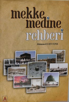 Mekke Medine Rehberi