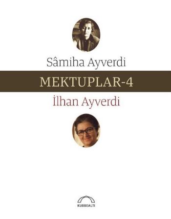 Mektuplar - 4 İlhan Ayverdi