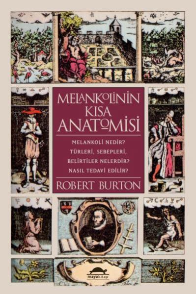 Melankolinin Kısa Anatomisi Robert Burton