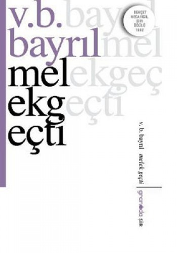 Melek Geçti V.B.Bayril