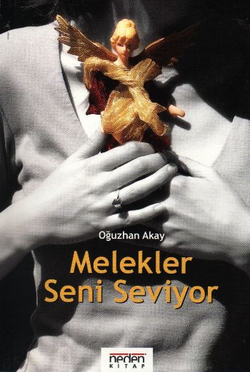 Melekler Seni Seviyor %17 indirimli Oguzhan Akay