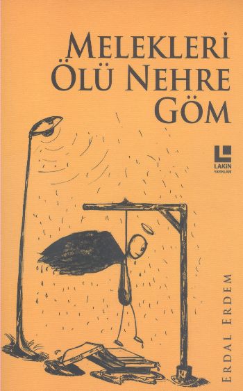 Melekleri Ölü Nehre Göm Erdal Erdem