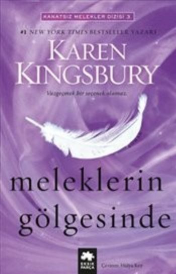 Meleklerin Gölgesinde Karen Kingsbury