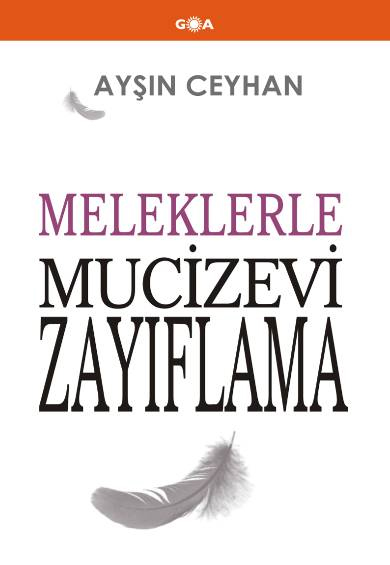 Meleklerle Mucizevi Zayıflama %17 indirimli Ayşın Ceyhan